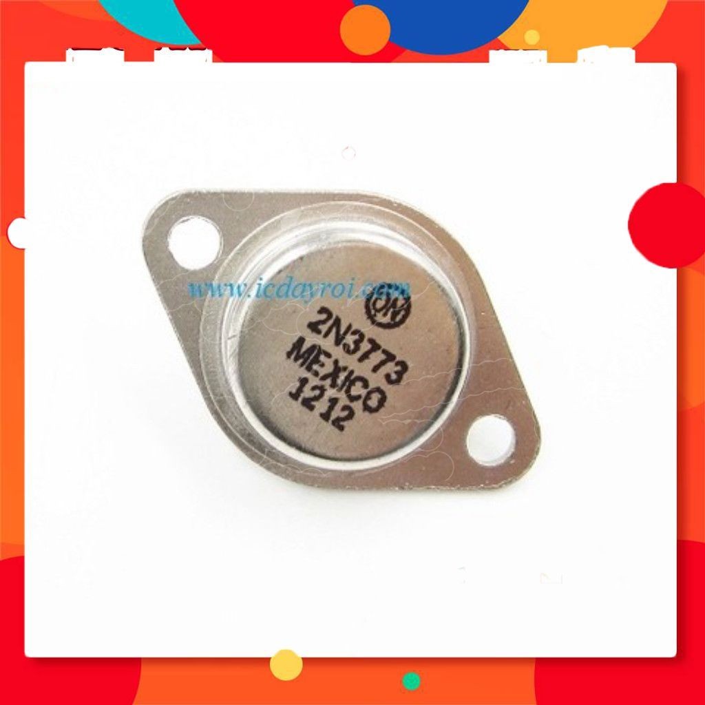 [3 Cái]- 2N3773 TO-3 NPN 16A 160V Điện Tử Store99