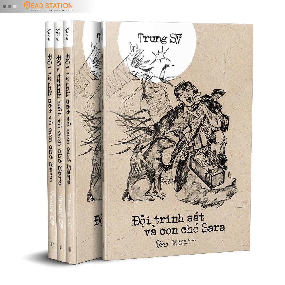 Sách: Đội Trinh Sát Và Con Chó Sara (Trung Sỹ)