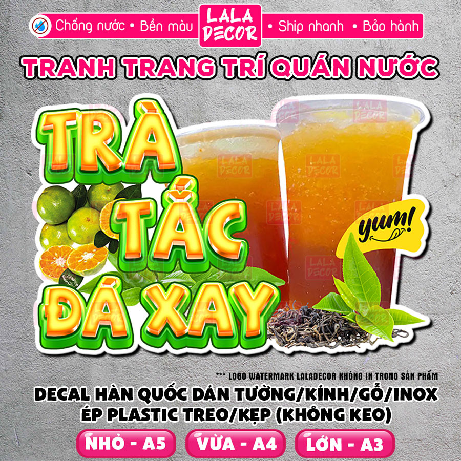 Tranh Dán Tường Trà Tắc Đá Xay Chống Nước 🎀 Decal Trà Tắc Đá Xay Sẵn Keo/Ép Plastic, Decal Trang Trí