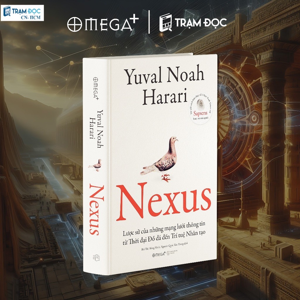 Sách - Nexus: Lược sử của những mạng lưới thông tin  từ Thời đại Đồ đá đến Trí tuệ nhân tạo