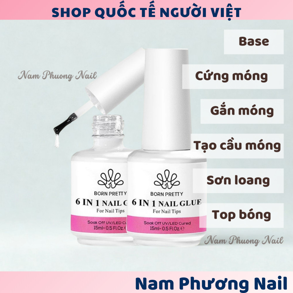 Gel đa năng Born Pretty 6 in 1 lọ 15ml hàng chính hãng 🌸 Nam Phương Nail 🌸