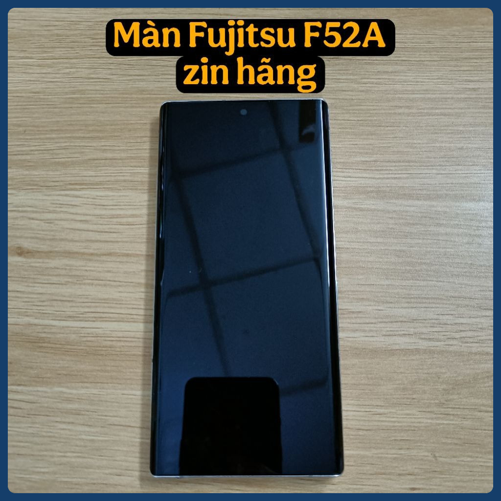 Màn hình thay thế dành cho Fujitsu F52A zin hãng
