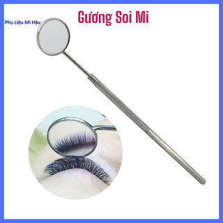 Gương Soi Mi_Gương Soi Chân Mi_Kiếng Soi Chân Mi_Gương Nha Khoa Khám Răng Bằng Thép_Kính Soi Răng_Kính Nha Khoa_Mi Hậu