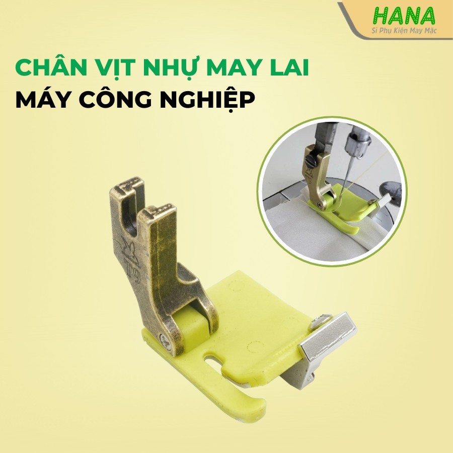 Chân vịt nhựa T9, chân vịt May lai áo, lai quần, viền gấu, Chạy viền ke cữ tiện lợi