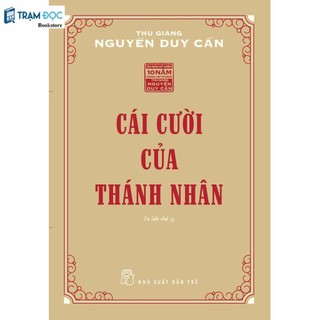 Sách - Cái Cười Của Thánh Nhân ( Thu Giang Nguyễn Duy Cần )