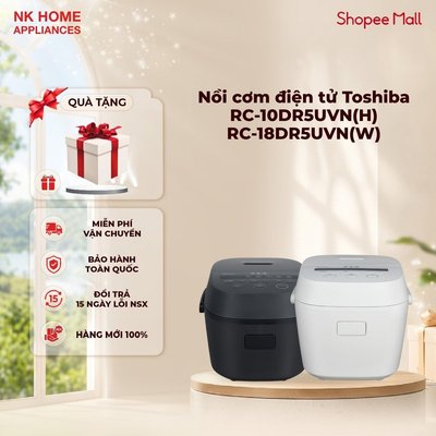 Nồi cơm điện tử Toshiba 1 lít RC-10DR5UVN(H), 1.8 lít RC-18DR5UVN(W) - Bảo hành điện tử 12 tháng
