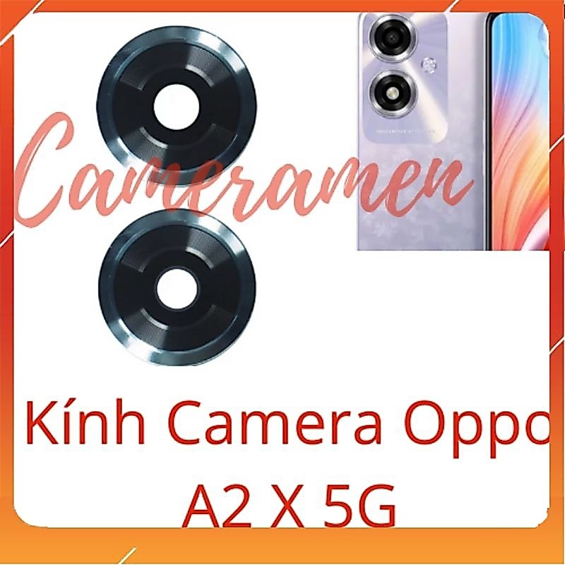 Kính Camera Oppo A2 X 5G , A2X 5G ( Siêu Sale )