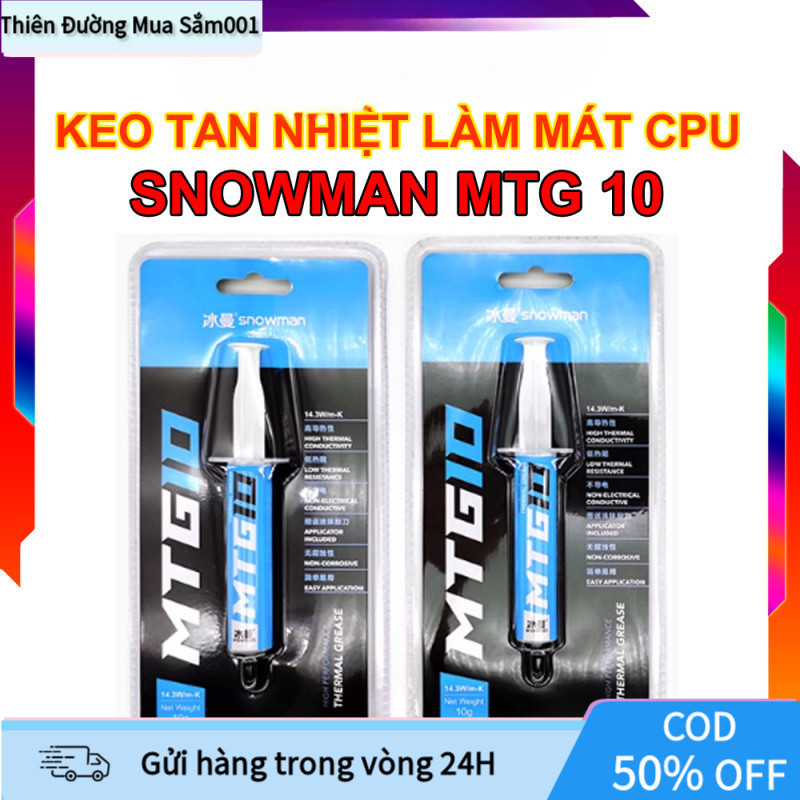 Keo Tản Nhiệt Snowman MTG5/MTG10 Độ Dẫn Nhiệt Cao 14.3W/mK, Độ Bền Cao, Không Dẫn Điện, Bảo Vệ Linh 