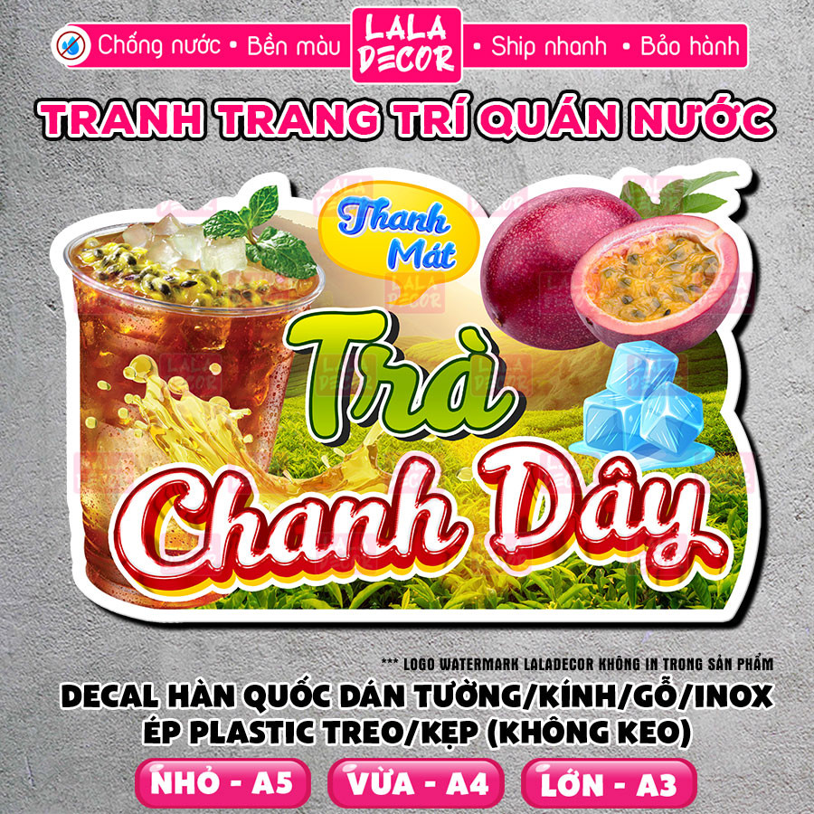 Tranh Dán Tường Trà Chanh Dây Chống Nước 🎀 Decal Trà Chanh Dây Sẵn Keo/Ép Plastic, Decal Trang Trí -