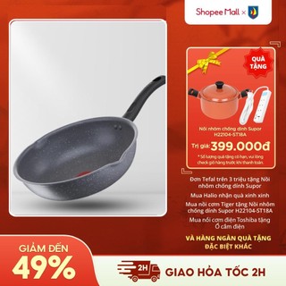  Chảo chiên sâu lòng Tefal Cook Healthy - Phủ chống dính - Tương thích mọi loại bếp - hỏa tốc HCM 2H 