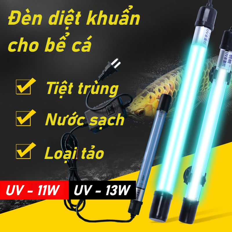 Đèn UV Hồ cá 11W/13W,Đèn UV diệt tảo, khuẩn, nấm cho bể cá cảnh,Đèn diệt khuẩn cho bể cá