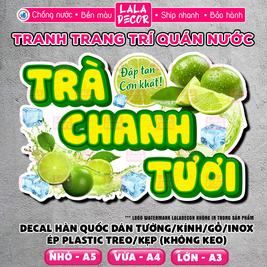 Tranh Dán Tường Trà Chanh Tươi Chống Nước 🎀 Decal Trà Chanh Tươi Sẵn Keo/Ép Plastic, Decal Trang Trí
