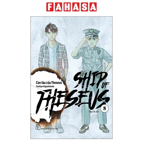 Sách - Ship Of Theseus - Tập 8