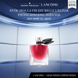 Nước Hoa Lancome La Vie Est Belle L'Elixir Phóng Khoáng, Hiện Đại 50ml