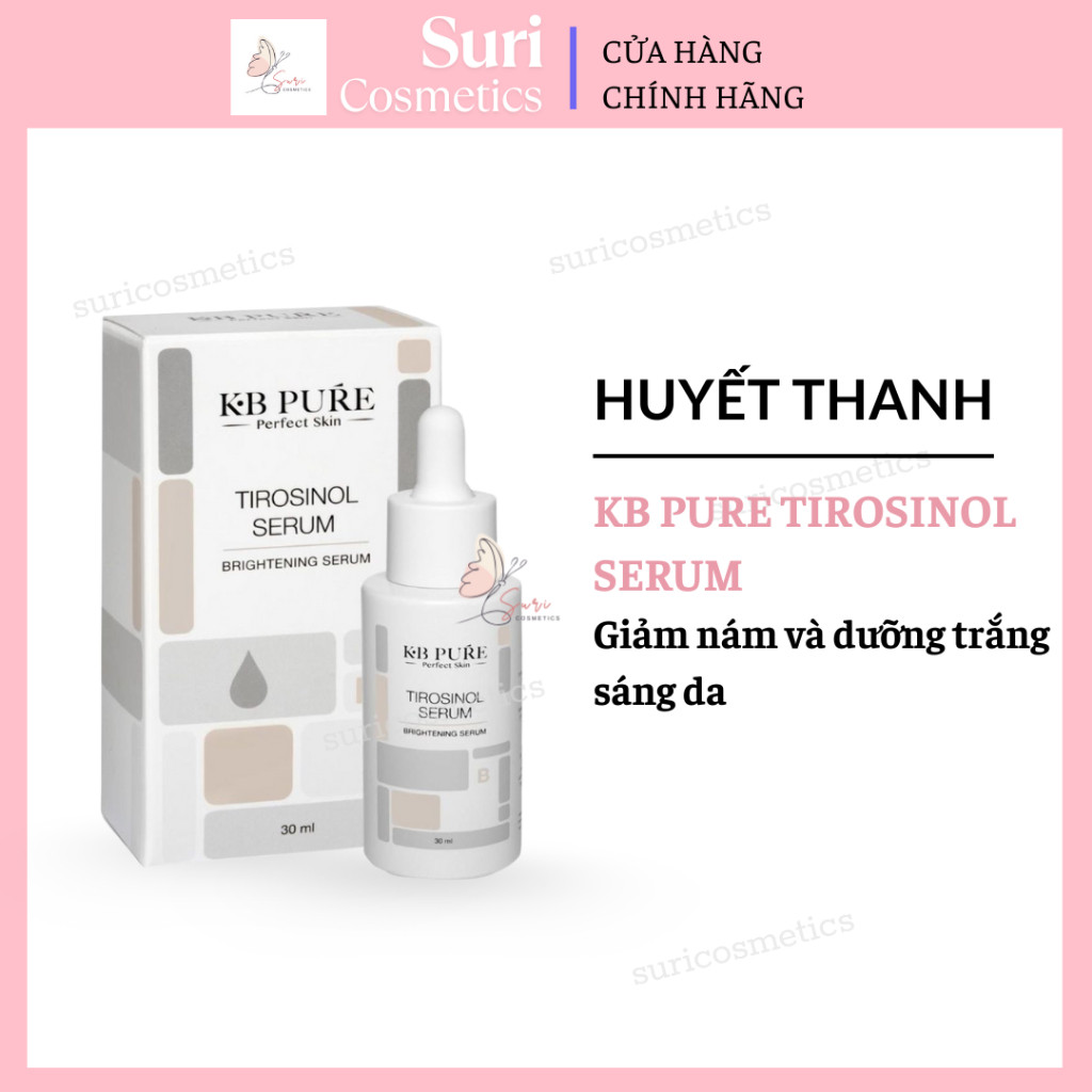 Huyết thanh giảm nám và dưỡng trắng sáng da KB Pure Tirosinol Serum 30 ml