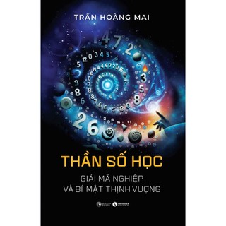 Sách - Thần số học: Giải mã nghiệp và bí mật thịnh vượng Tủ Sách 24h