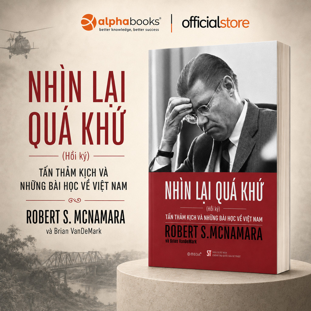 Sách - Nhìn Lại Quá Khứ: Tấn Thảm Kịch và Những Bài Học Về Việt Nam - Hồi Ký Robert S.McNamara (Omeg