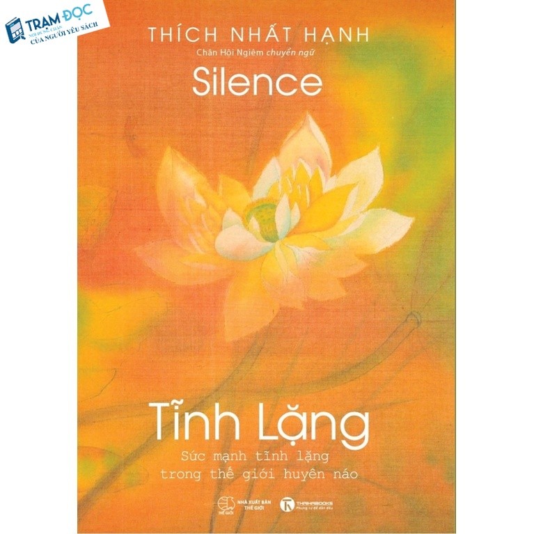 Sách - Tĩnh Lặng ( Thiền sư Thích Nhất Hạnh )