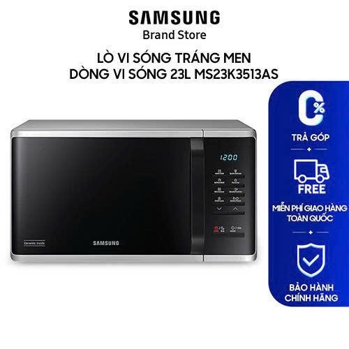Lò vi sóng tráng men Samsung Chế độ Rã đông nhanh Dung tích 23 L Màu Bạc MS23K3513AS