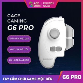  Tay Cầm Chơi Game Gace Gaming G6 Pro – Phụ Kiện Combo Skills Auto Tap Hỗ Trợ PUBG Liên Quân 