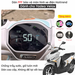  Dán PPF bảo vệ mặt đồng hồ xe điện Hottrend YADEA Velax loại PPF trong nhám cao cấp giúp chống trầy xước tự phục hồi 