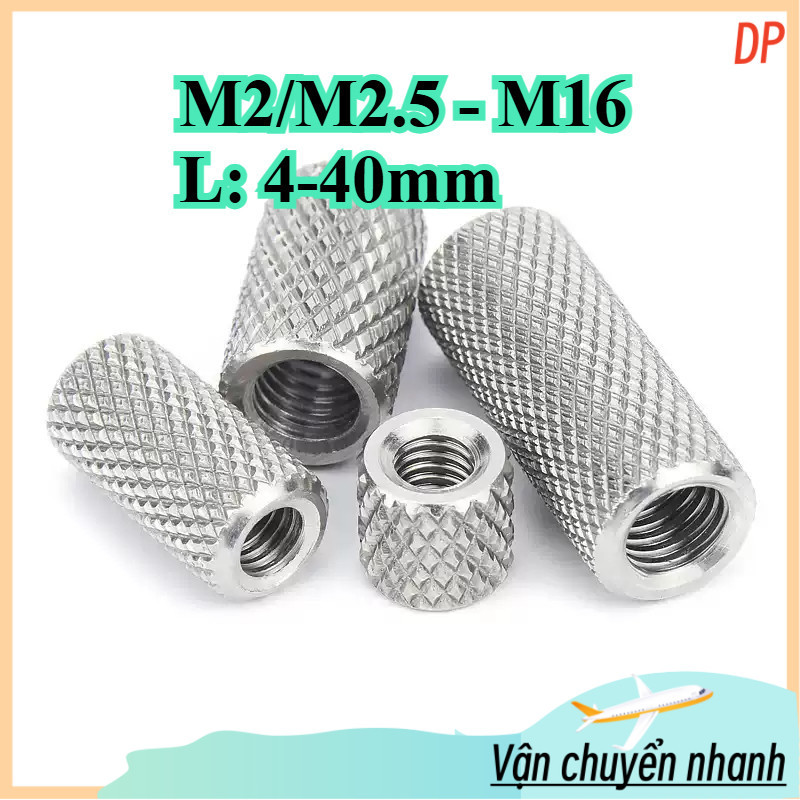 Ống Nối Ty Ren Inox - Nối Ren INOX 304 Đai ốc tròn có khía bằng  M2 / M2.5-M16 * L = 4-40MM (ZYX-DP-