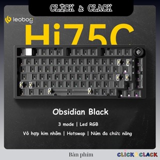 Bàn phím cơ không dây Leobog Hi75C - Nhôm CNC - 3 mode kết nối - LED RGB mạch xuôi - Có núm xoay