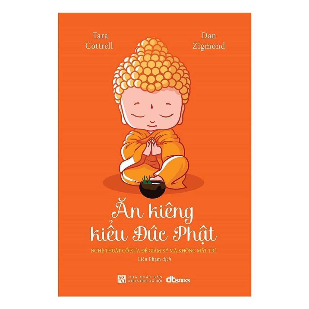 Sách - Ăn Kiêng Kiểu Đức Phật - Dan Zigmond - DTBooks