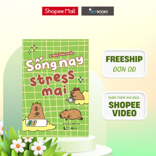 Sách - Sống Nay Stress Mai