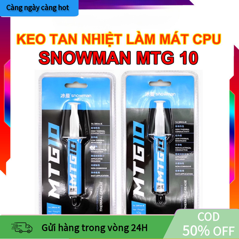 Keo Tản Nhiệt Snowman MTG5 5g MTG10 10g, Độ Dẫn Nhiệt Điện Khủng 14.3W/mK, Không Ăn Mòn Bề Mặt, Độ B