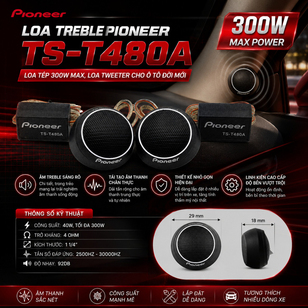 Loa Treble Pioneer TS-T480A - Loa tép 300 W Max, Loa Tweeter cho ô tô đời mới