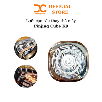 Lưỡi cạo râu / tỉa lông mũi thay thế cho máy Pinjing Cube K9 - Shop Điện Máy Centre