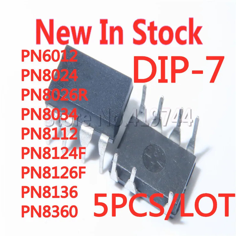 5 CÁI PN60102 PN8024 PN8024R PN8026R PN8034 PN8112 PN8124F PN8124 PN8126F PN8136 PN8360 DIP-7 quản l