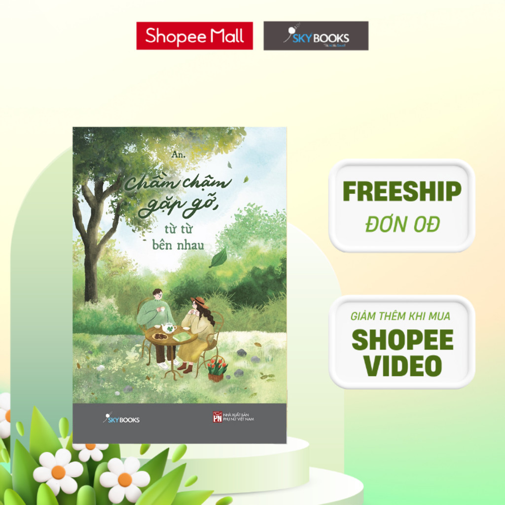 Sách - Chầm Chậm Gặp Gỡ, Từ Từ Bên Nhau