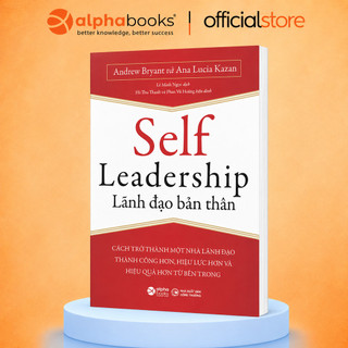 Sách - Lãnh Đạo Bản Thân - Self Leadership (Alpha books)