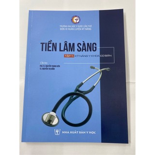 Sách Tiềm lâm sàng tập 1(kỹ năng y khoa cơ bản)