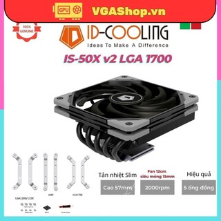 Tản nhiệt khí CPU ID-Cooling IS-50X v2 2022,hỗ trợ Socket 1700, cực mỏng 57mm cho ITX, cmITX, HTPC IS40 IS50
