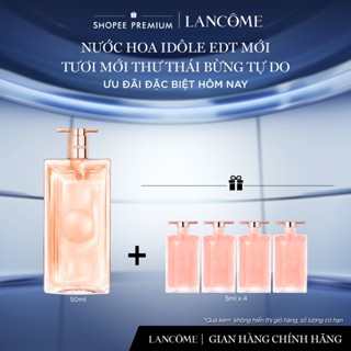[SVIP] Nước Hoa Idole EDT Lancome Ngọt Thanh Tươi Trẻ 50ml