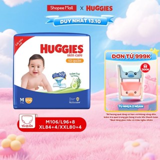 [Live Độc Quyền] Tã/bỉm quần Huggies Skin Care Mega Jumbo M106/L96+8/XL84+4/XXL76+4 miếng với tràm trà dịu da