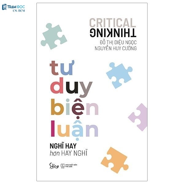 Sách - Tư Duy Biện Luận - Nghĩ Hay Hơn Hay Nghĩ