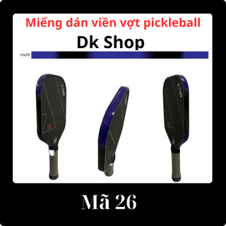 Dán viền vợt Pickleball mã 26 chất llệu 3 lớp dày dặn chống trầy xước