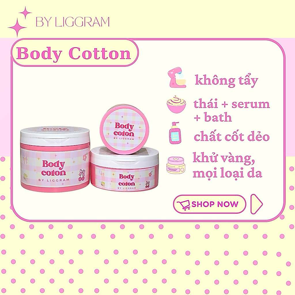 Body Cotton - Kem Dưỡng Trắng Da Toàn Thân By Liggram