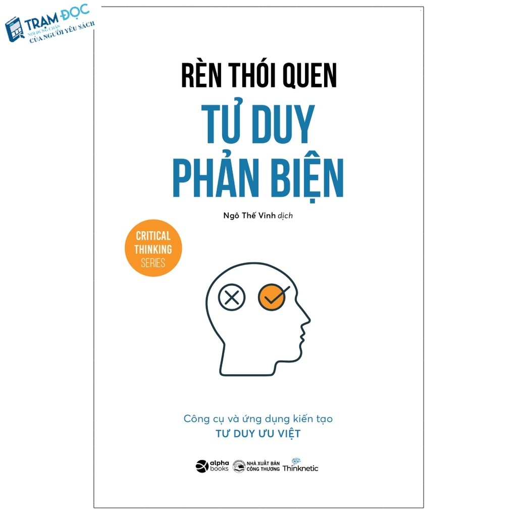 Sách - Rèn Thói Quen Tư Duy Phản Biện
