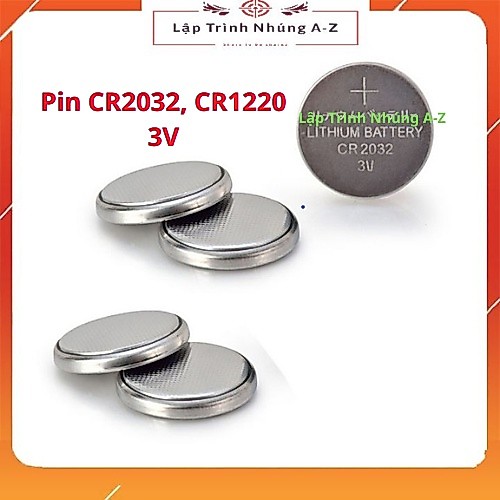 [Lập Trình Nhúng A-Z][50] Combo 5 Chiếc Pin CR2032, CR1220 3V