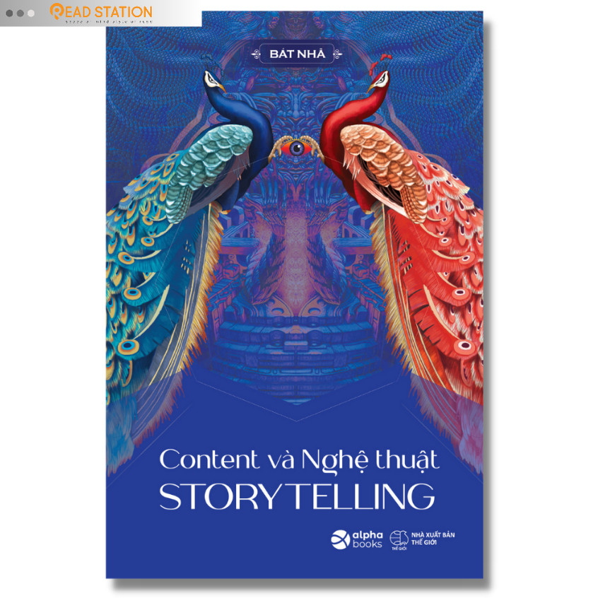 Sách: Content và Nghệ thuật STORYTELLING (Bát Nhã)