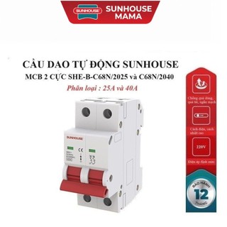 CẦU DAO TỰ ĐỘNG SUNHOUSE MCB 2 CỰC SHE-B-C68N/2025 và SHE-B-C68N/2040