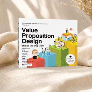 Sách - Thiết Kế Giải Pháp Giá Trị (Value Proposition Design) (Alpha Books)