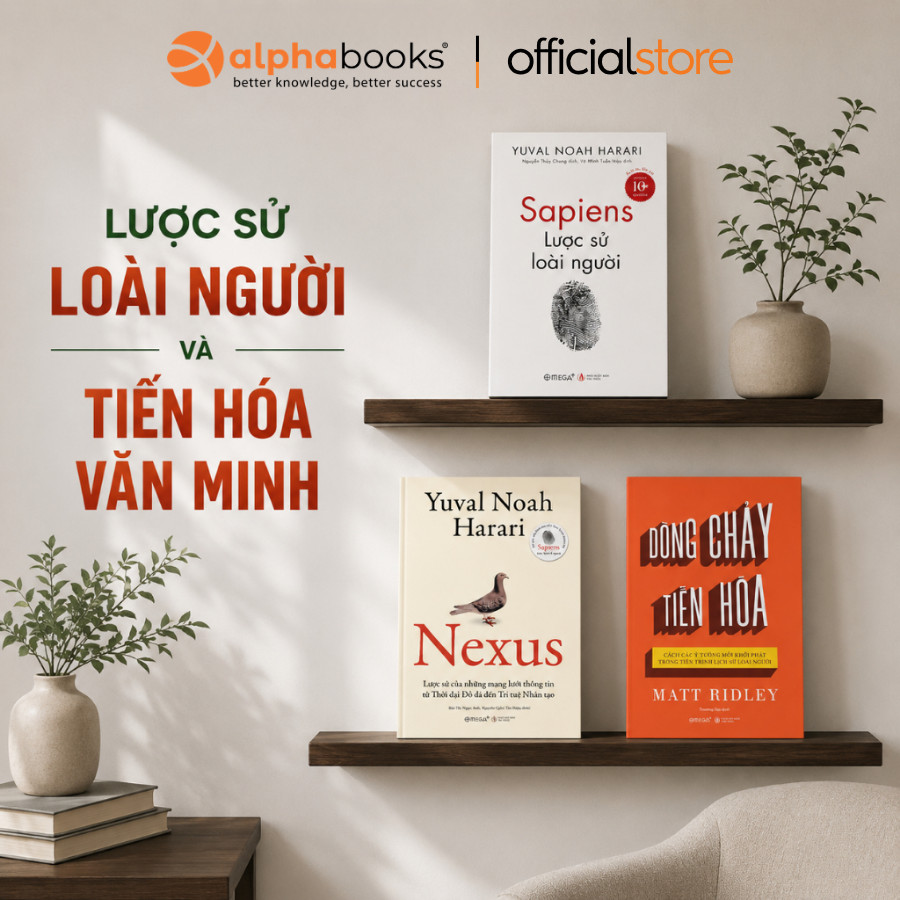 Sách - Lẻ/Combo: Sapiens + Nexus + Dòng Chảy Tiến Hóa - Bộ Sách Lịch Sử Loài Người, AI Và Văn Minh