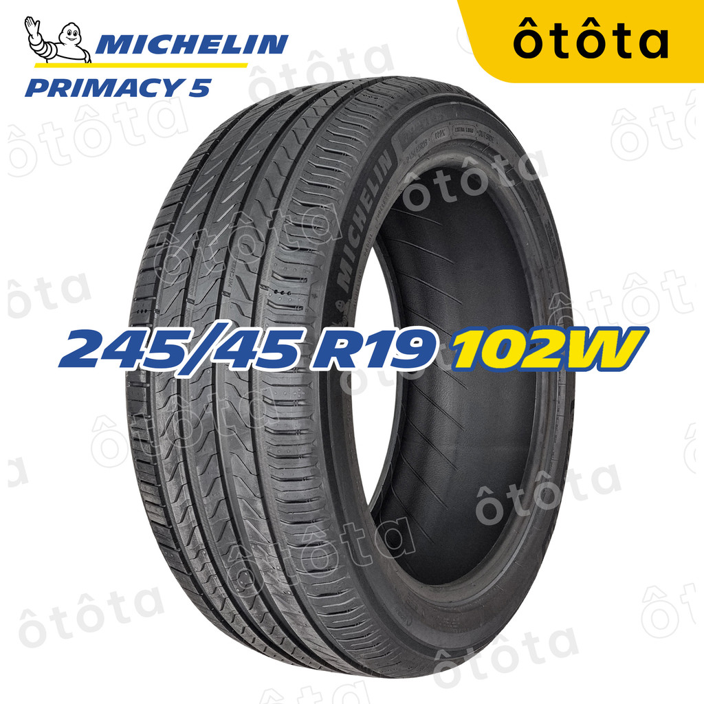 Lốp ô tô Michelin 245/45 R19 102W Primacy 5 - Chính hãng BH 6 năm (245/45R19, 245 45 R19)