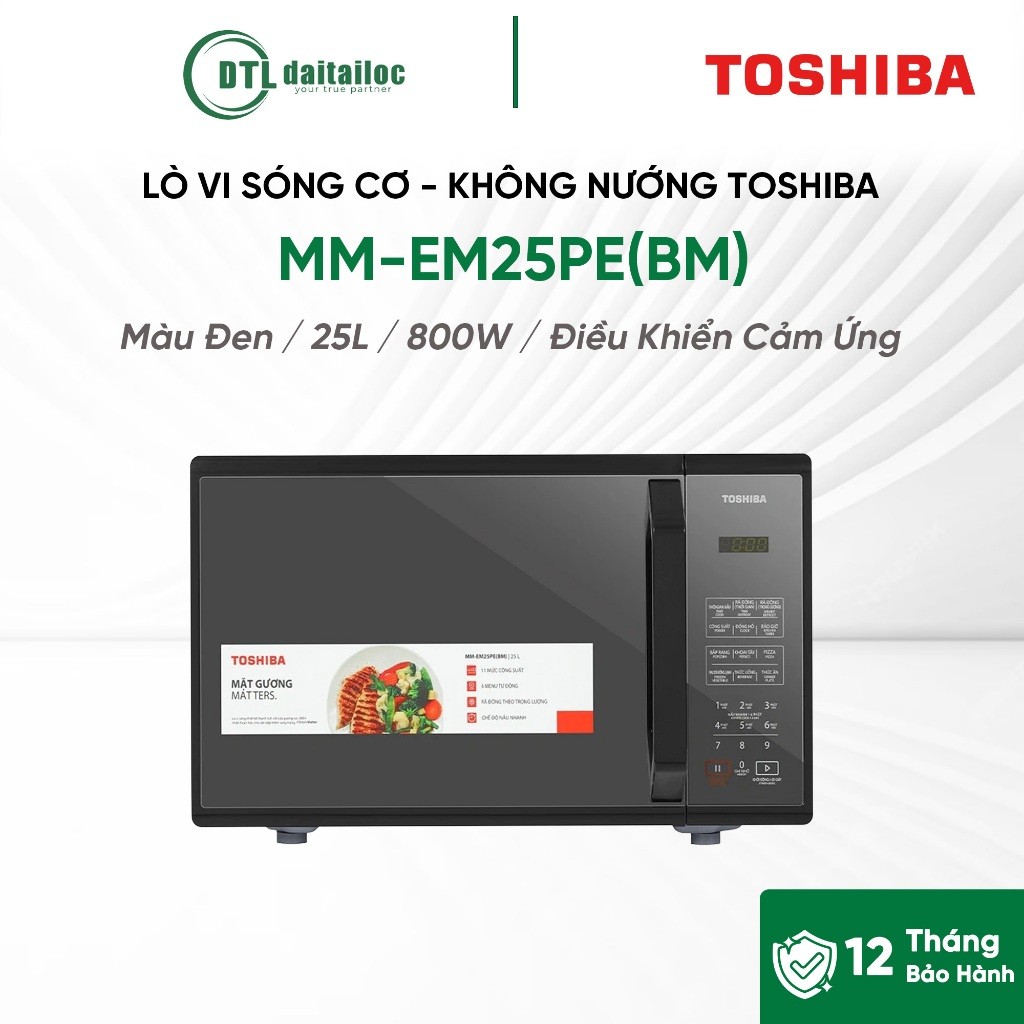 Lò vi sóng Toshiba MM-EM25PE(BM) Màu Đen 25L 800W Điều Khiển Cảm Ứng Chính sách / Bảo hành 12 tháng